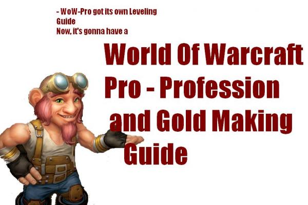 world of warcraft gold making guide